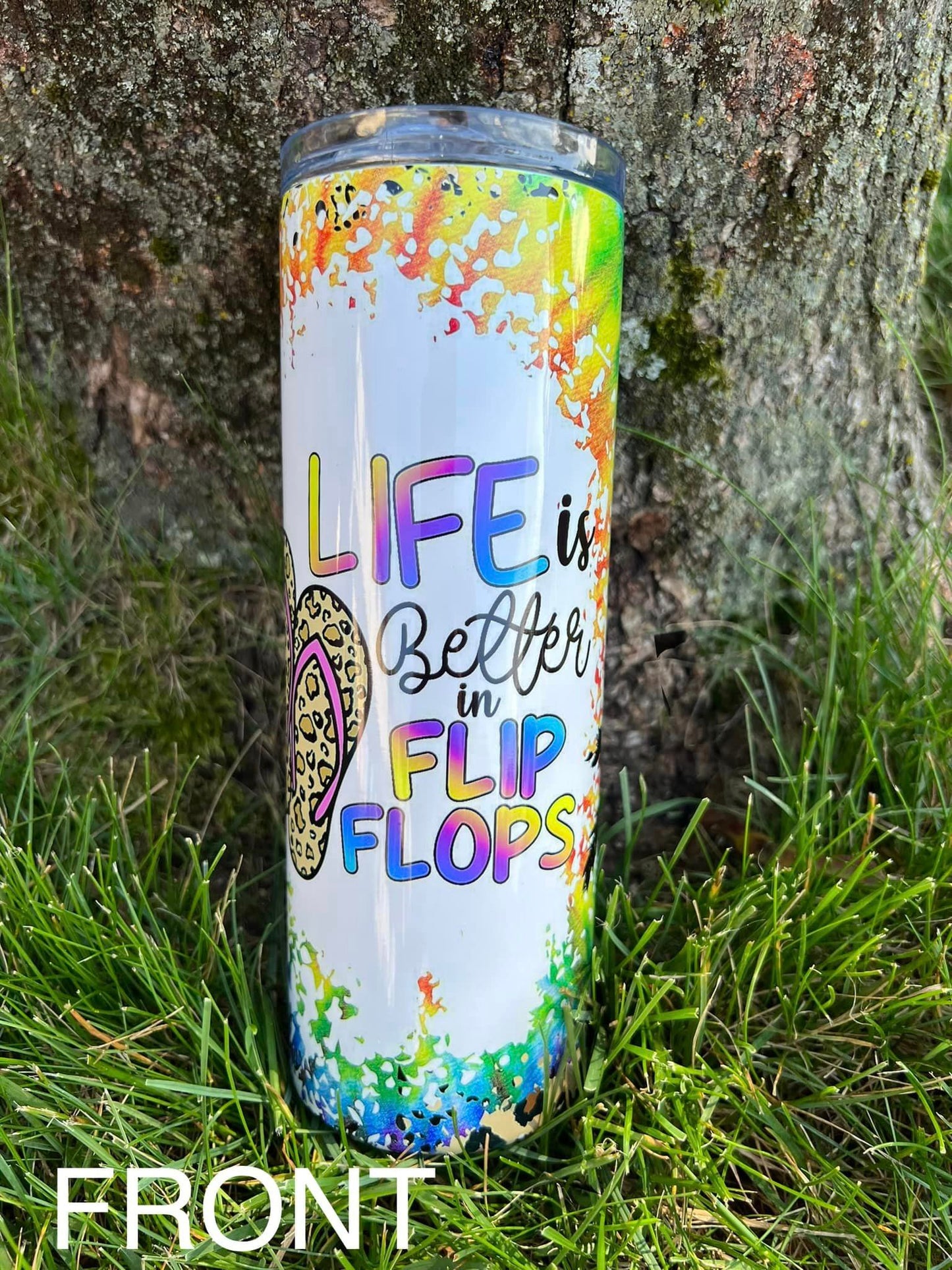 Life is better in flip flops Tumbler Sublimation Transfer